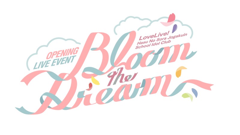 ラブライブ!蓮ノ空女学院スクールアイドルクラブ OPENING LIVE EVENT~Bloom the Dream~ <昼公演>